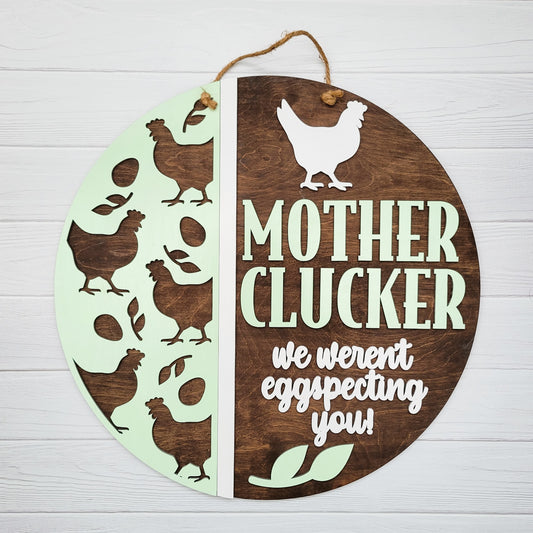 16" Mother Clucker Round Wooden Door Hanger