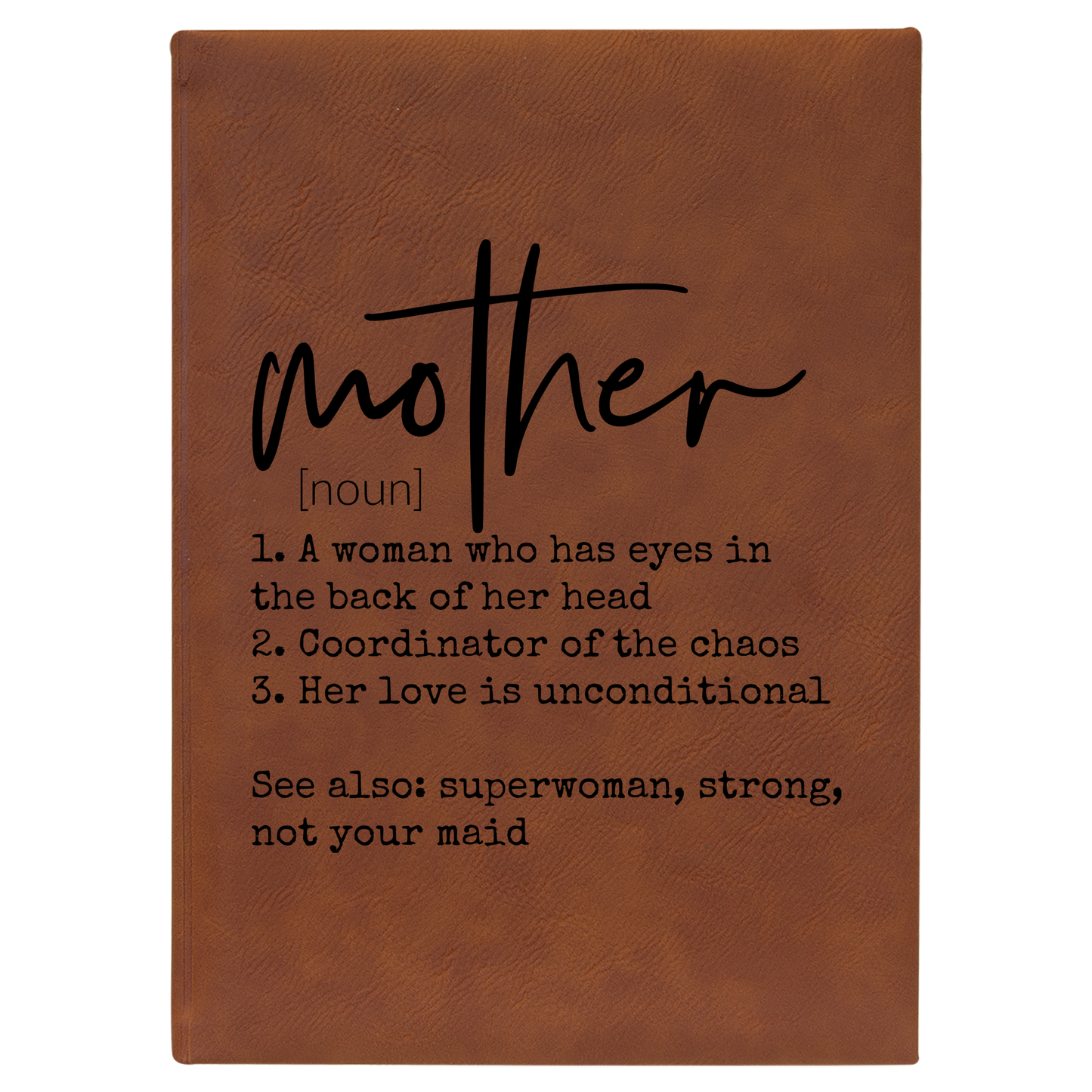 7" Mother Definition Lined Leatherette Journal - Rawhide