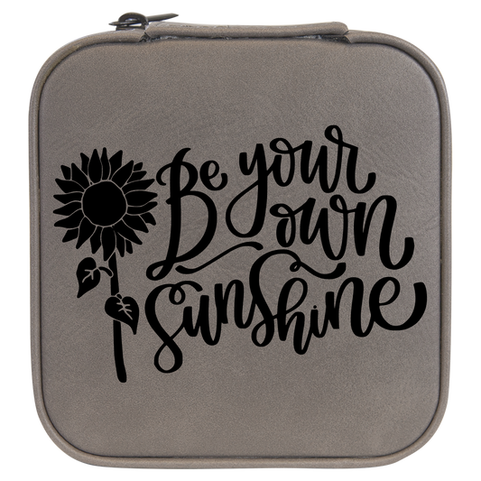 Be Your Own Sunshine Travel Jewelry Box - Grey