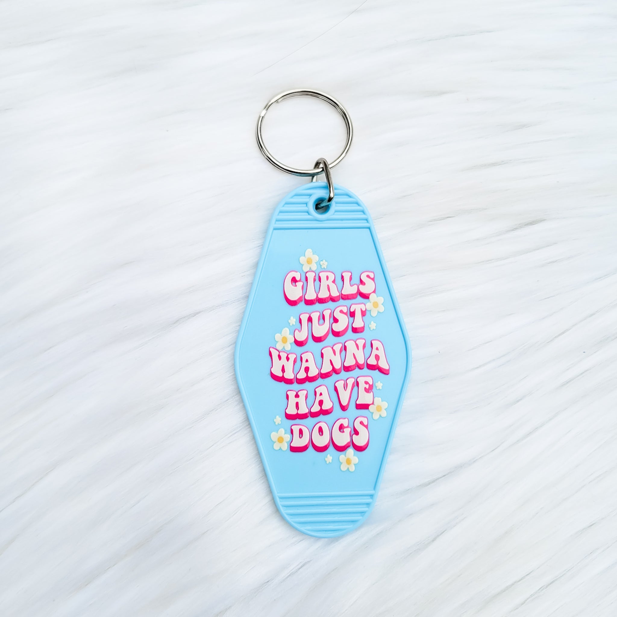 Girls Just Wanna Have Dogs Blue Hotel Style Keychain