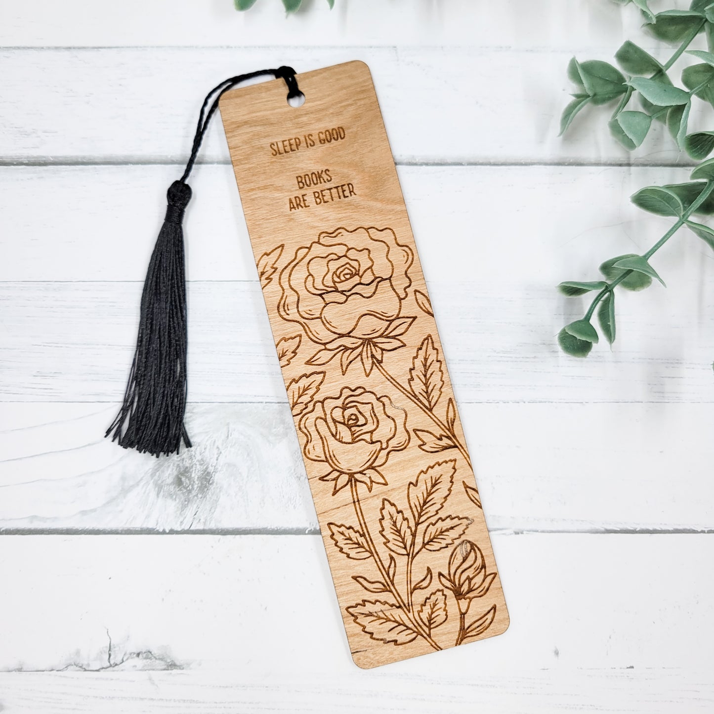Sleep Is Good Books Are Better Floral Wooden Bookmark