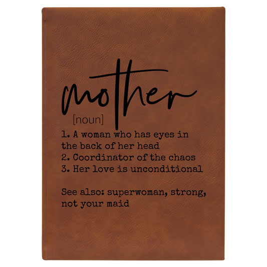 7" Mother Definition Lined Leatherette Journal - Rawhide