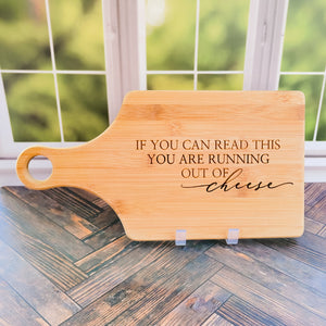 Running Out Of Cheese Engraved Cutting Board - 13 1/2" x 7"