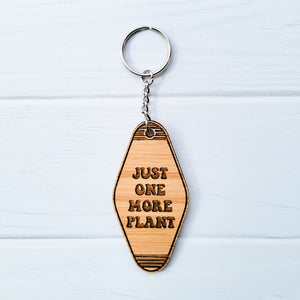Just One More Plant Wooden Hotel Keychain