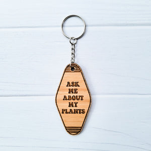 Ask About My Plants Wooden Hotel Keychain