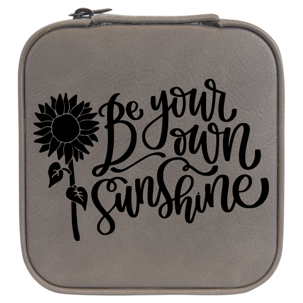 Be Your Own Sunshine Travel Jewelry Box - Grey